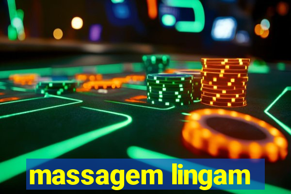 massagem lingam